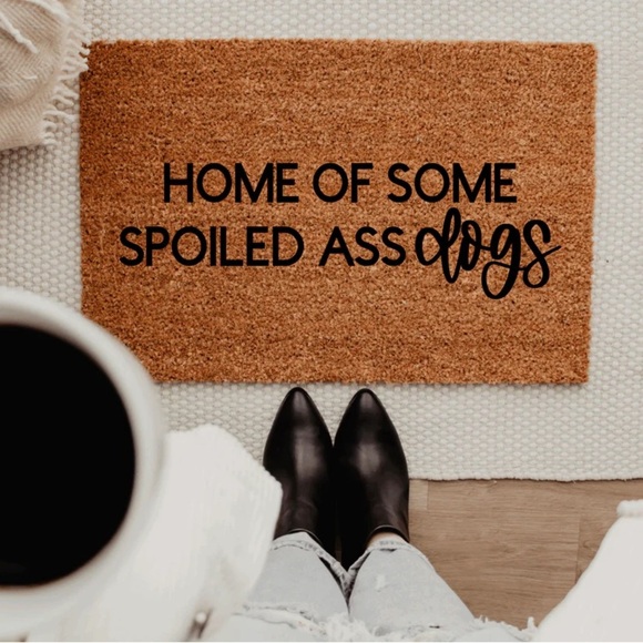 Home Of Some Spoiled A** Dogs Doormat - Picture 1 of 1